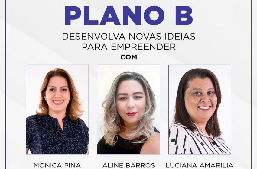  Workshop “Plano B”: Desenvolva novas ideias para empreender
