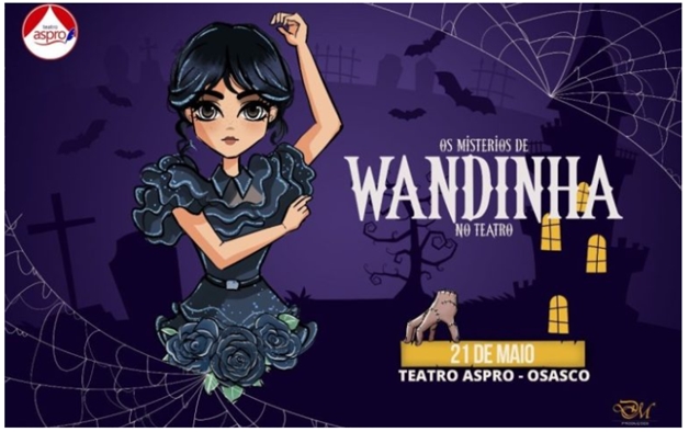  Os Mistérios de Wandinha chega no Teatro Aspro em Osasco no dia 21/5