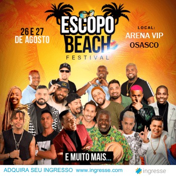  Osasco recebe em Agosto o Escopo Beach Festival, com o melhor do Pagode, Funk e Samba