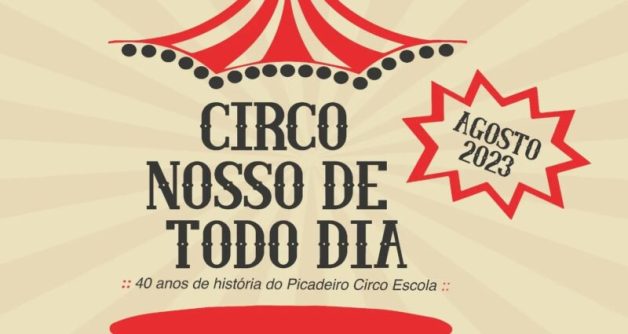  Sesc Osasco realiza o projeto Circo Nosso de Todo Dia – uma jornada pelos 40 anos de história do Picadeiro Circo Escola