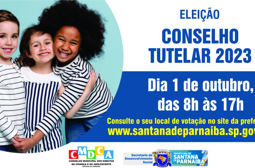  Eleição do Conselho Tutelar de Santana de Parnaíba acontece em 1º de outubro