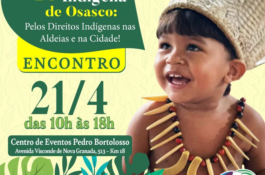  Osasco celebra o 17º Encontro dos Povos Indígenas de Osasco