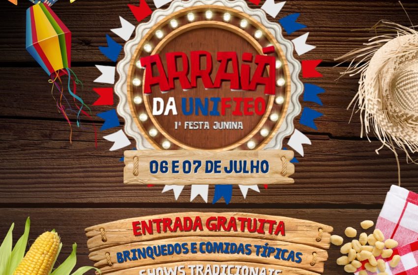  UNIFIEO Realiza Primeira Festa Junina em Osasco nos Dias 06 e 07 de Julho