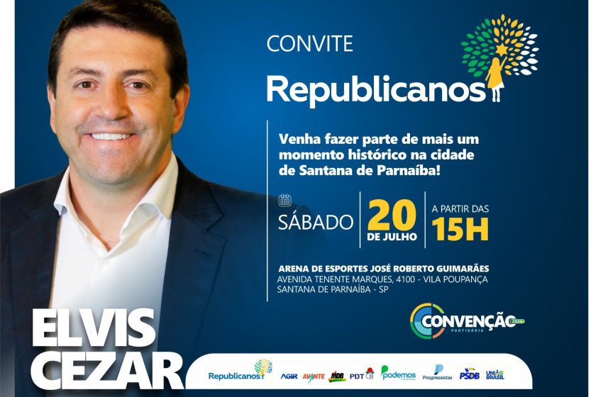  Republicanos realiza convenção partidária neste sábado (20) e apresenta Elvis Cezar como candidato a prefeito por Santana de Parnaíba 