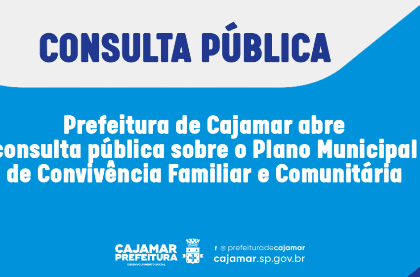  Cajamar abre consulta pública sobre o Plano Municipal de Convivência Familiar e Comunitária