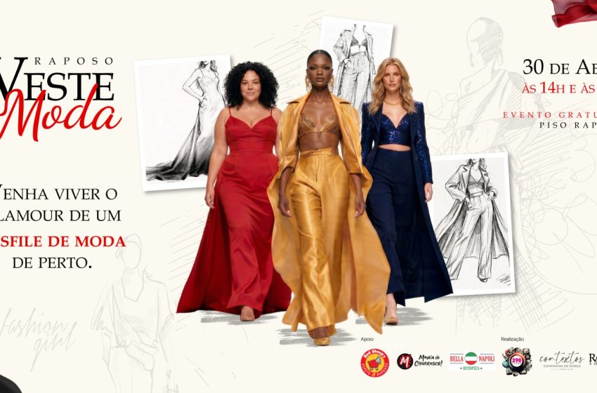  Raposo Shopping promove desfile “Raposo Veste Moda” com inspiração em O Diabo Veste Prada