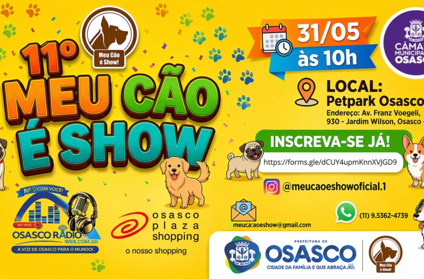  11º Meu Cão é Show – O maior evento pet de Osasco está de volta! 