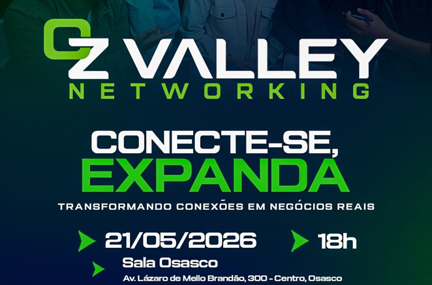  OZ Valley Networking acontecerá dia 21 de maio em Osasco