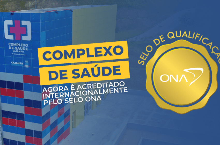  Cajamar conquista acreditação ONA e alcança reconhecimento internacional de qualidade na Saúde