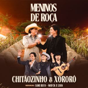 CHITÃOZINHO & XORORÓ na SUHAI MUSIC HALL neste sábado, (3)