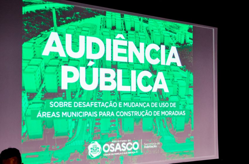  Audiência pública reúne mais de 500 pessoas para discutir propostas de habitação de interesse social em Osasco