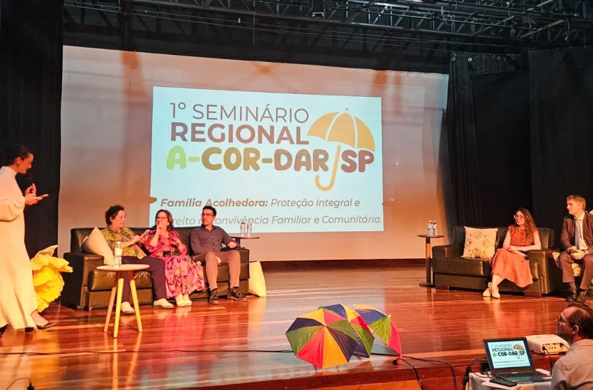  São Paulo Fortalece Acolhimento Familiar em Seminário Regional no Interior